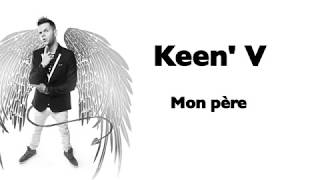 Keen V  mon père vidéo Lyrics Officielle [upl. by Tu]