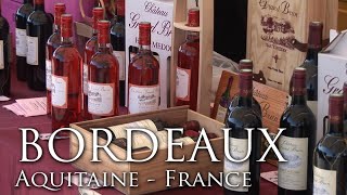 Bordeaux  The Pearl of Aquitaine  France Travel Guide  Travel amp Discover [upl. by Ferriter]